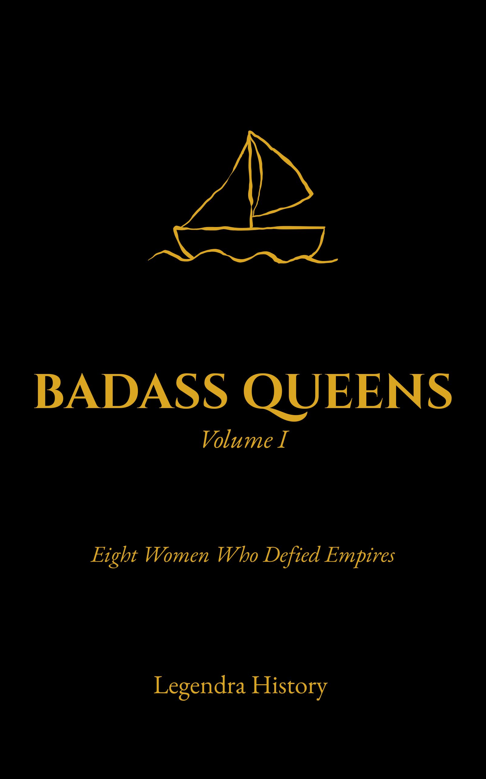 Badass Queens — Volume I
